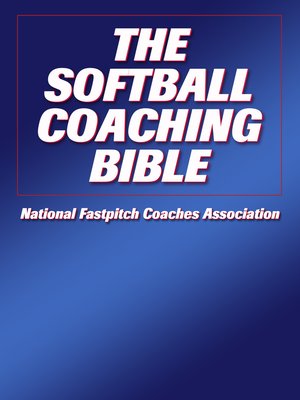 cover image of The Softball Coaching Bible
